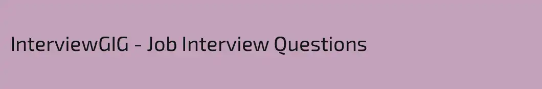 InterviewGIG - Job Interview Questions
